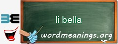 WordMeaning blackboard for li bella